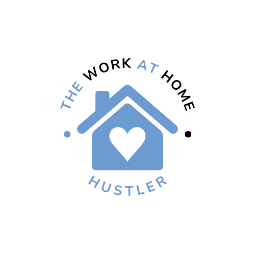 The Work At Home Hustler